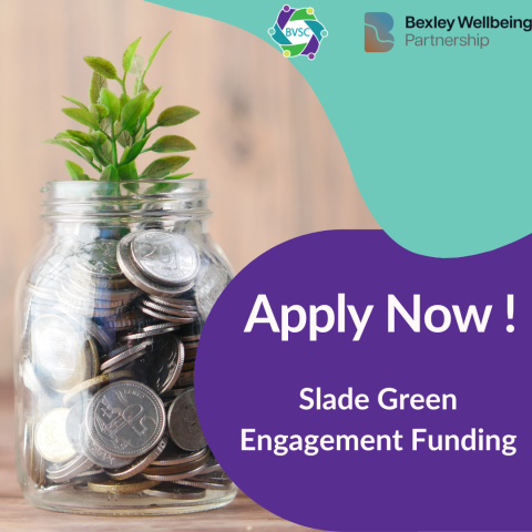 Jar of money with seedling growing asking people to apply now for Slade Green Engagement Funding